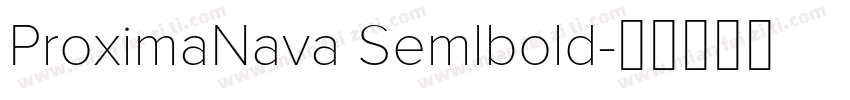 ProximaNava Semlbold字体转换